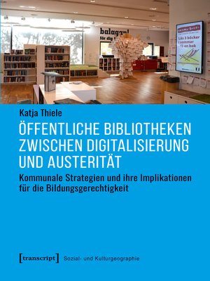 cover image of Öffentliche Bibliotheken zwischen Digitalisierung und Austerität